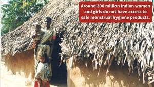 No access to safe menstrual hygiene products..