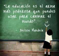 Education is the most powerful weapon-change world