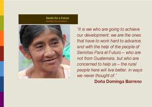 One of our community leaders,  Dona Dominga