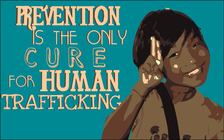 Prevention is the only cure for human trafficking