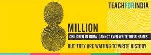 8 Million children in India cannot even write!