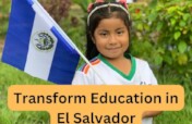 Transform Education for 90 Children in El Salvador
