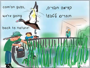 C'mon guys, we're going back to nature!