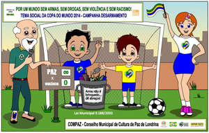 Tema da Copa do Mundo "Por um Mundo sem armas" ..