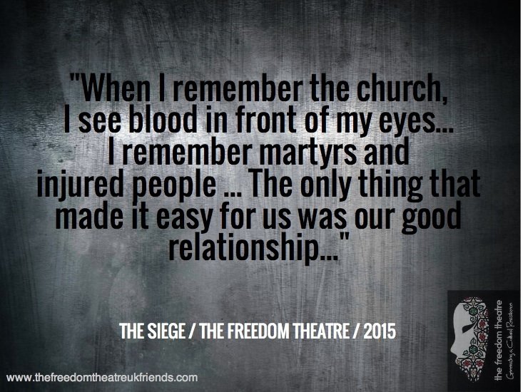 The Siege - The Freedom Theatre UK Tour