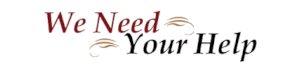 we need your help