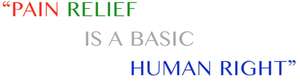Pain Relief is a Basic Human Right