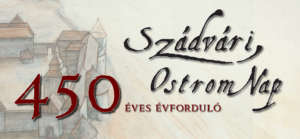 450 YEAR AGO - REMEMBER OF THE SIEGE OF SZADVAR