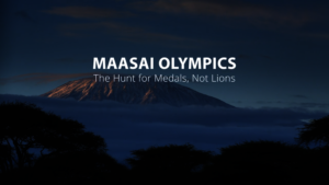 Maasai Olympics: The Hunt for Medals, Not Lions