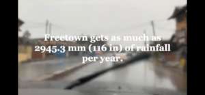 Freetown - 116 inches of rain a year