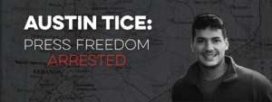 Austin Tice: Press Freedom Arrested