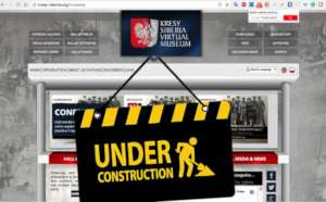 Kresy-Siberia Virtual Museum upgrade is underway.