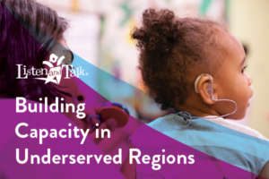 Building Capacity in Underserved Regions