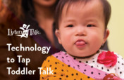 Technology to Tap Toddler Talk