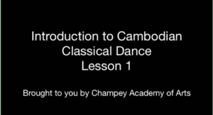 Lesson 1~ Classical Cambodian Dance