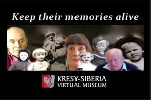 Kresy-Siberia "Keep Their Memory Alive"