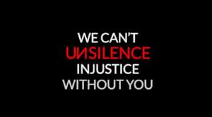 Unsilence Injustice