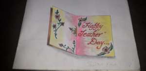 Teachers Day Card Made by the students.