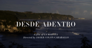 Still from Desde Adentro trailer