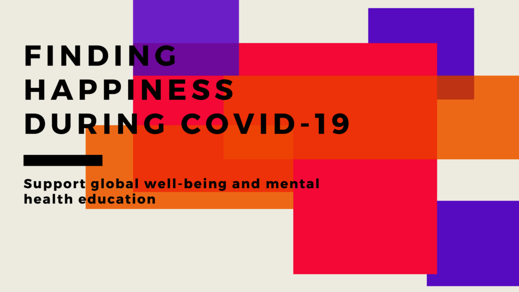 Finding Happiness and Wellbeing during Coronavirus