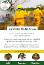 Advertising Ya'axche radio show on fire management