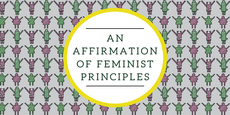 An affirmation of feminist principles