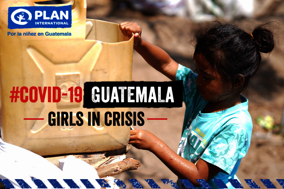 #COVID-19 in Guatemala -Girls in Crisis-