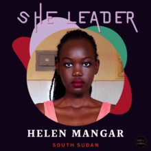 ShE Leader: Helen Mangar - South Sudan