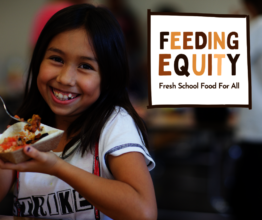Feeding Equity | Why School Food Matters!