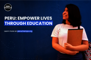 Peru: Empower lives through education