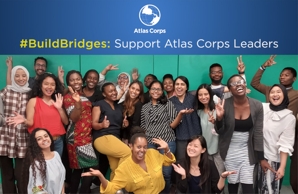 #BuildBridges: Support Atlas Corps Global Leaders