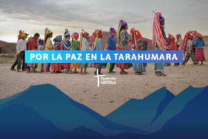 For peace in the Tarahumara region