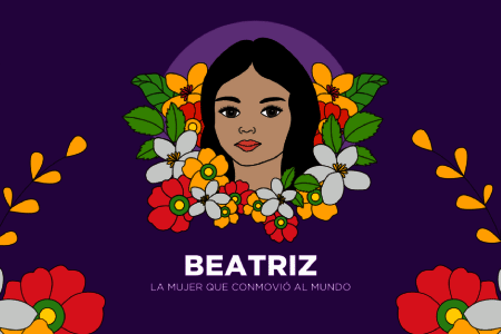 Beatriz, a legacy of fighting for life