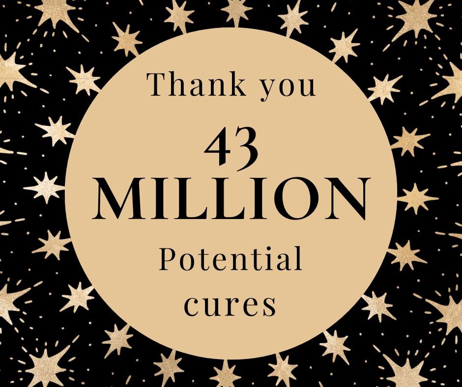 43 Million Potential Cures