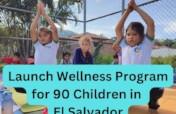 Launch Wellness Program for Youth in El Salvador