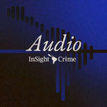 Audio | InSight Crime