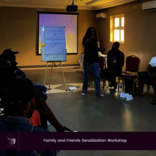 Family and Friends Sensitization Workshop
