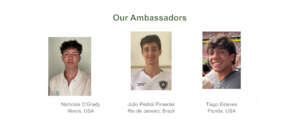 The three new Ambassadors