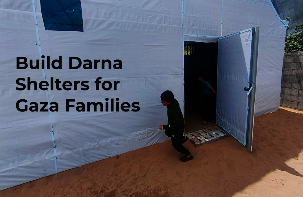 Build Darna Shelters for Gaza Families