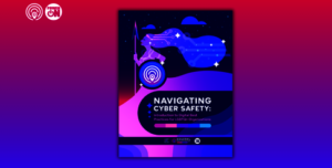 Navigating Cyber Safety Guidebook Cover