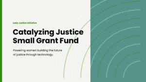 Powering Women Building the Future of Justice