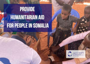 Provide Humanitarian aid for People in Somalia
