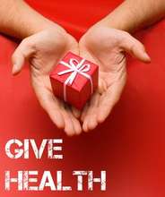 Give the Gift of Health Annual Holiday Campaign