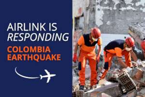 Help Airlink Deliver Aid - Colombia Earthquake