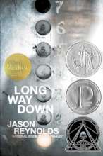 "Long Way Down" by Jason Reynolds