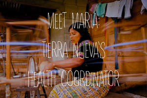 Meet Maria: Tierra Nueva's Health Coordinator