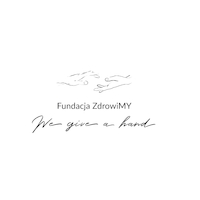 Fundacja Zdrowi MY - We Give a Hand