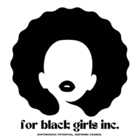 For Black Girls Inc.