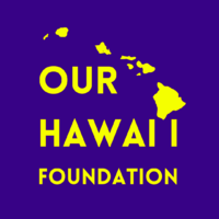Our Hawaii Foundation