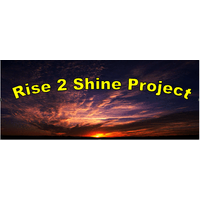 Rise 2 Shine Project